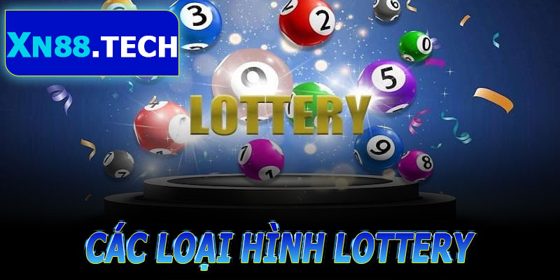 Các loại hình Lottery phổ biến tại XN88